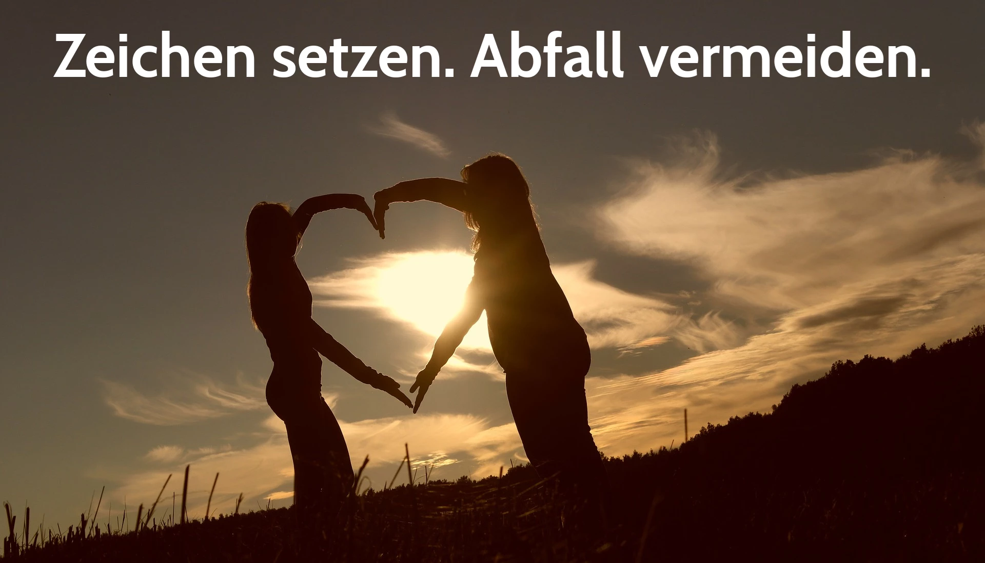 Zeichen setzen - Abfall vermeiden