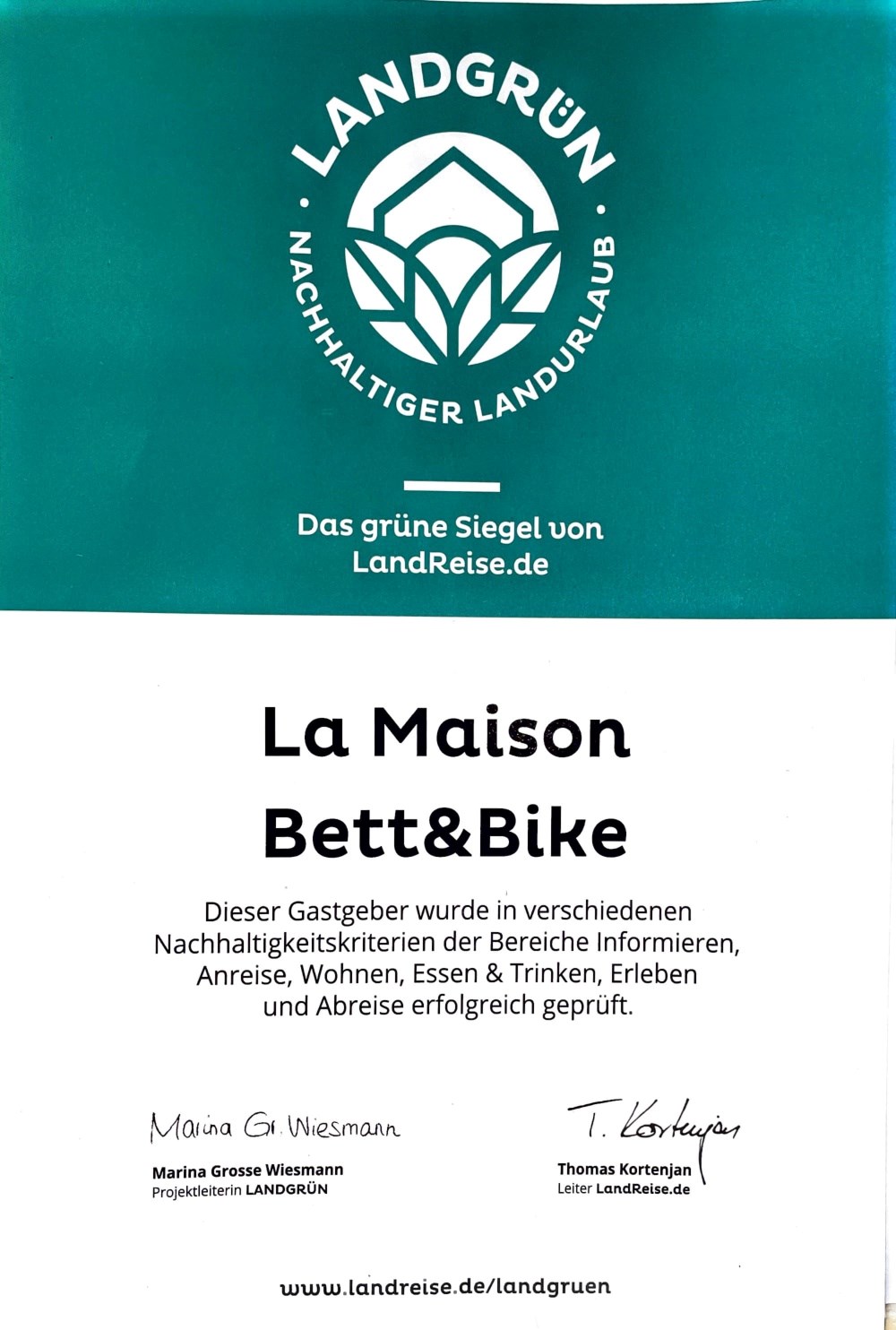 La Maison Bett & Bike Nachweise Zertifikate LANDGRÜN