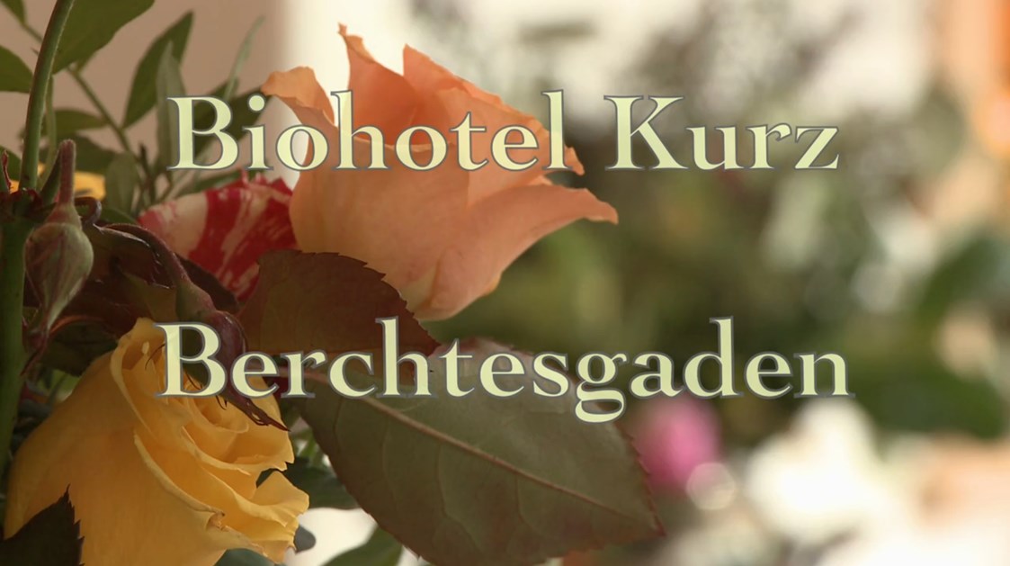 Biohotel: Biohotel Kurz in Berchtesgaden - Biohotel Kurz	